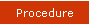 Procedure